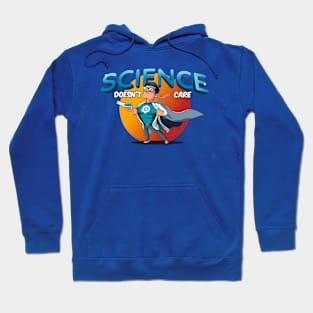 science doesn't care Hoodie